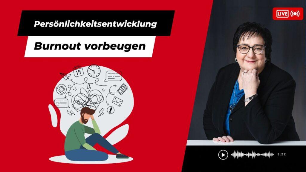 Fortblidungen Wie vermeide ich einen Burnout? mentale Gesundheit Vortrag Trauma & Mindset Mentor - Coach Repair Energetics Kollross Helene individuelle Persönlichkeitsentwicklung