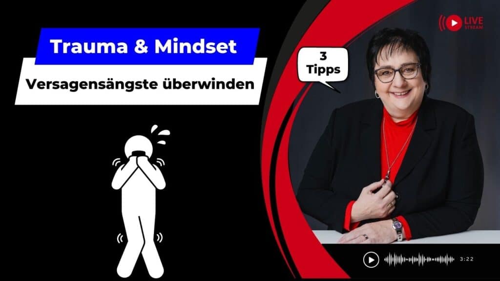 Ängste überwinden Trauma Mindset Mentoring Kollross Helene Persönlichkeitsentwicklung