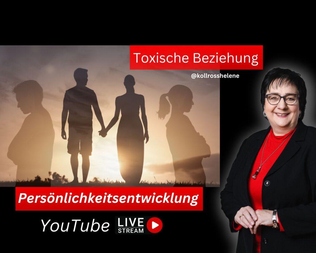 YouTube Live Talk Impulse 224: 5 wertvolle Tipps bei toxischen Beziehungen! Trauma Mindset Mentoring Kollross Helene Persönlichkeitsentwicklung mit Silke