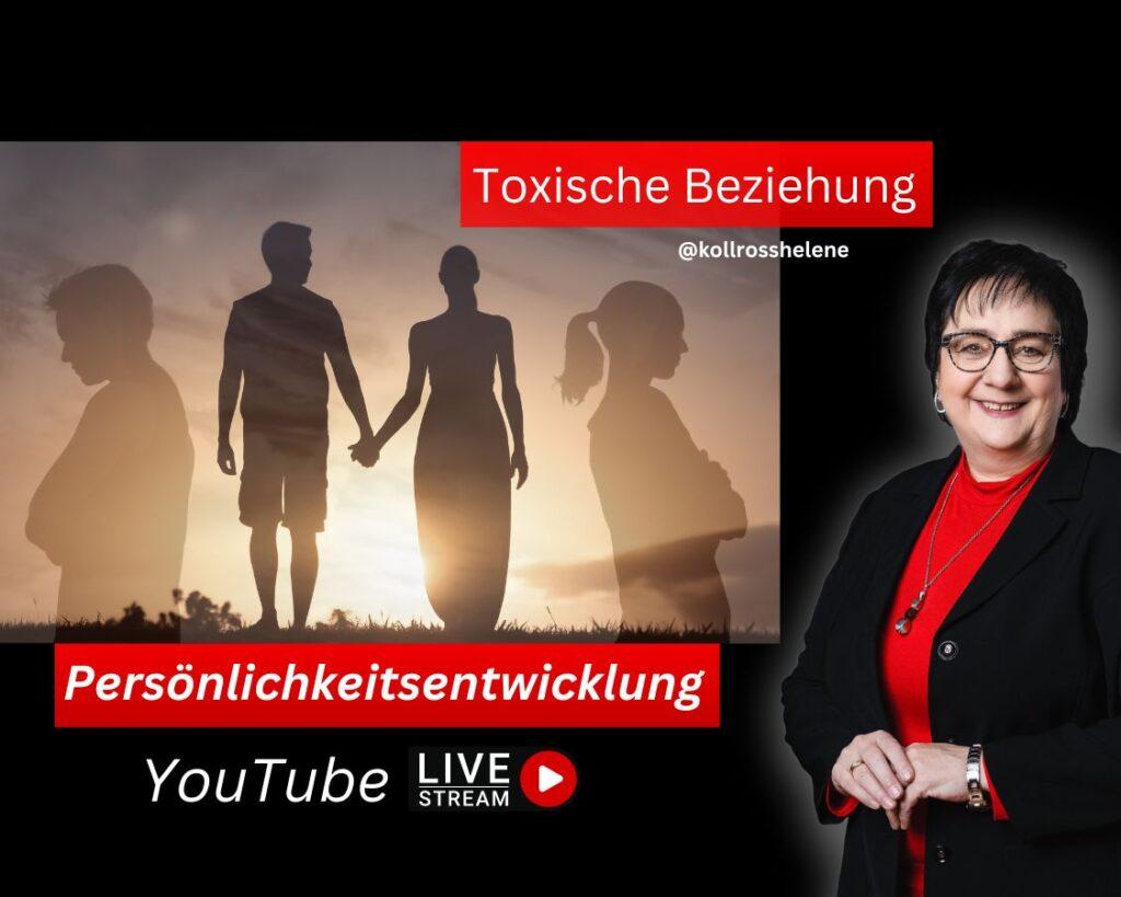 YouTube Live Talk Impulse 224: 5 wertvolle Tipps bei toxischen Beziehungen! Trauma Mindset Mentoring Kollross Helene Persönlichkeitsentwicklung mit Silke