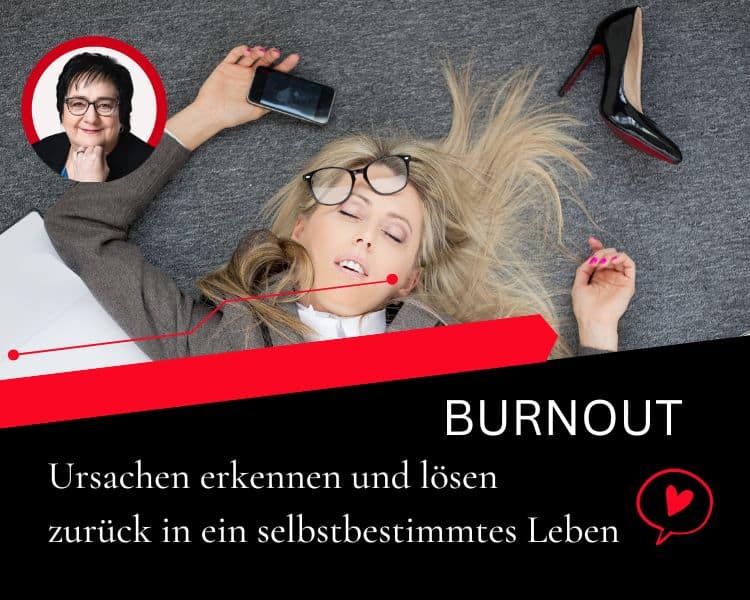 Burnout, zurück in deine Kraft. Kompetenz Training Kollross Helene Persönlichkeitsentwicklung