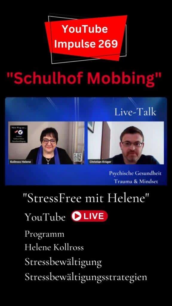 Stressbewältigungsstrategien bei Mobbing, StressFree mit Helene Kollross Stressbewältigung & Persönlichkeitsentwicklung