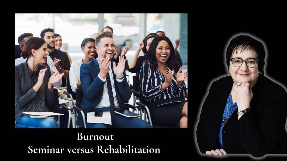 Burnout Seminar versus Rehabilitation - Stressbewältigung Helene Kollross Persönlichkeitsentwicklung & Burnout Prävention