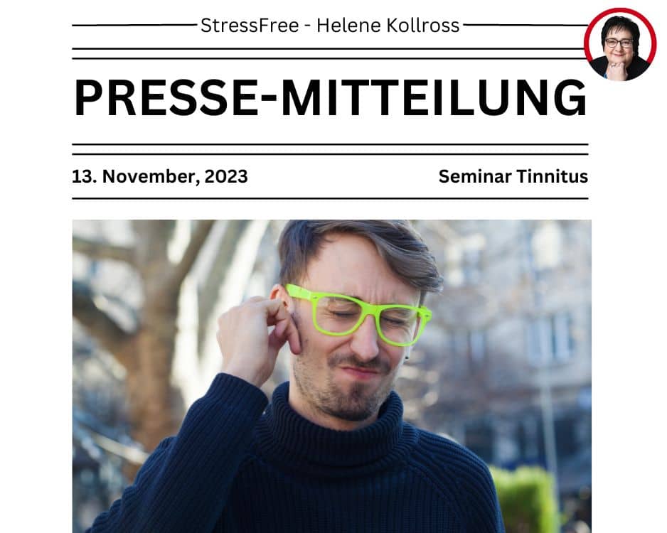 Stressmanagement Seminar Tinnitus - Stressbewältigung Helene Kollross Persönlichkeitsentwicklung & Prävention