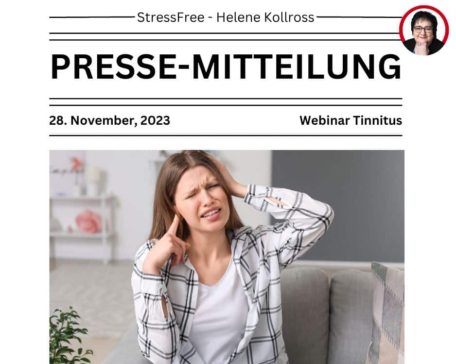 Tinnitus: Tipps und Tricks für ein besseres Leben Helene Kollross Stressbewältigung, Persönlichkeitsentwicklung & Prävention